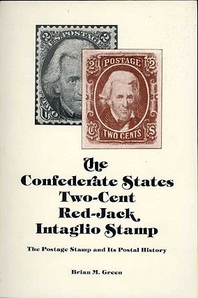 Green: The Confederate States Two-Cent Red-Jack Intaglio Stamp