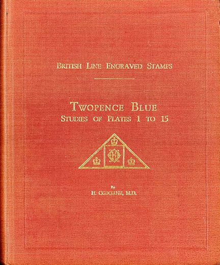 Osborne: British Line Engraved Stamps. Twopence Blue – Studies of Plates 1 to 15