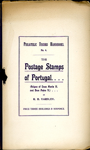 Yardley: The Dies of the Postage Stamps of Portugal