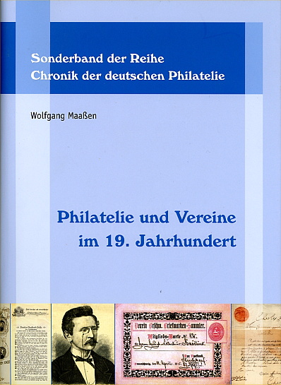 Wolfgang Maassen: Philatelie und Vereine im 19. Jahrhundert