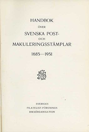 Handbok över Svenska Post- och Makuleringsstämplar 1685–1951