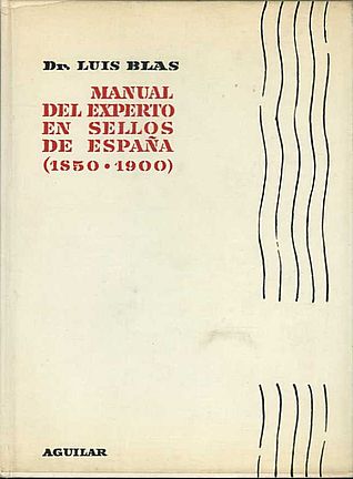 Blas: Manual del Experto en Sellos de España 1850 – 1900