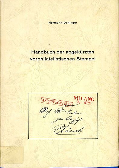 Deninger: Handbuch der abgekürzten vorphilatelistischen Stempel