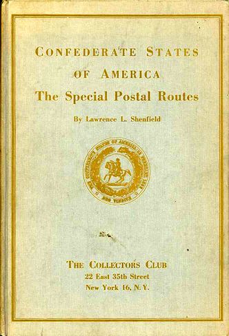 Shenfield: Confederate States of America: The Special Postal Routes