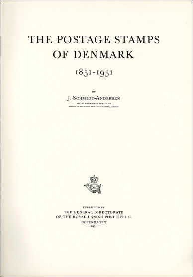 Schmidt-Andersen: The Postage Stamps of Denmark 1851–1951