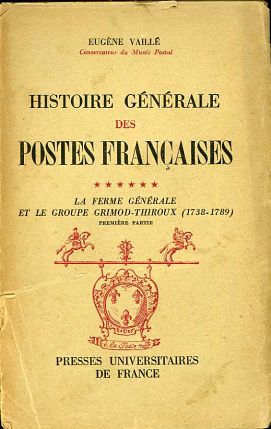 Vaillé: Histoire Générale des Postes Françaises