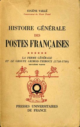 Vaillé: Histoire Générale des Postes Françaises