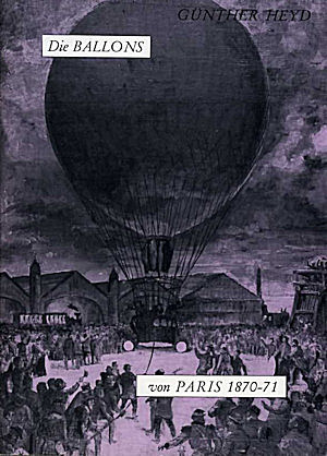 Heyd: Die Ballons von Paris 1870–71