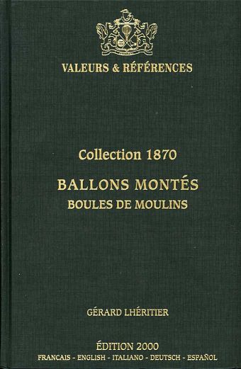 Lhéritier: Collection 1870 – Ballons Montés – Boules de Moulins