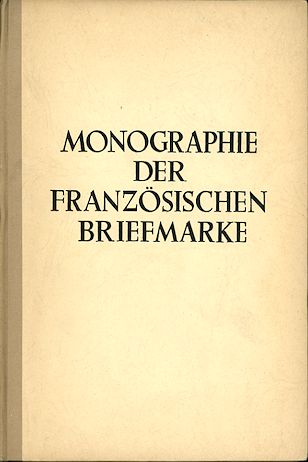 Hofinger: Monographie der französischen Briefmarke