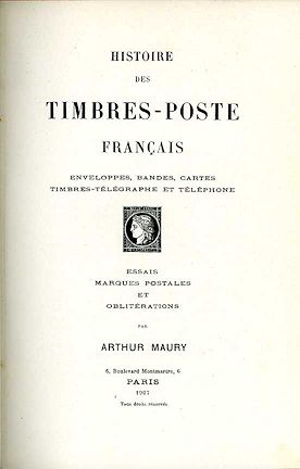 Maury: Histoire des Timbres-Poste Français
