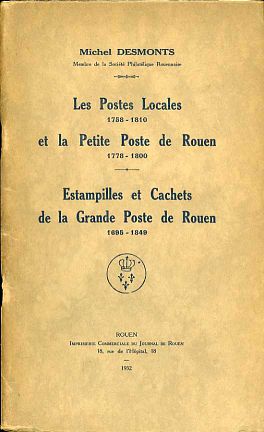 Desmonts: Les Postes Locales 1758–1810 et la Petite Poste de Rouen 1778–1800