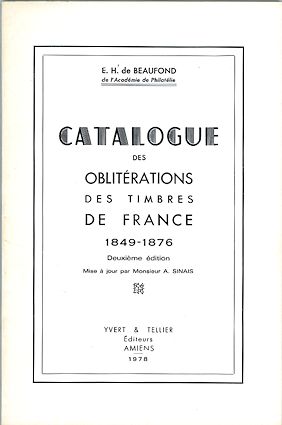 Beaufond: Catalogue des Oblitérations des Timbres de France 1849–1876