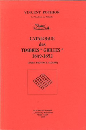Catalogue des Timbres „Grilles“ 1849–1852