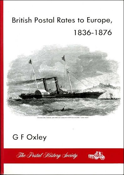 Oxley: British Postal Rates to Europe, 1836–1876