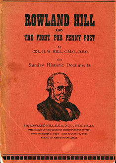 Hill: Rowland Hill and the Fight for Penny Post