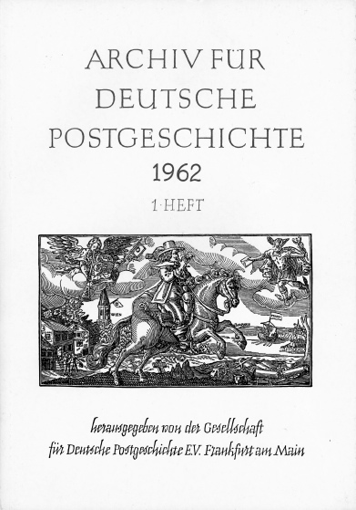 Archiv für Deutsche Postgeschichte Heft 1/1962
