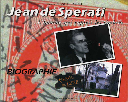 Blanc-Girardet: Jean de Sperati – l’homme qui copiait les timbres